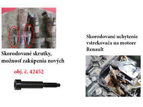 Skorodované skrutky a uchytenie vstrekovača na motore Renault